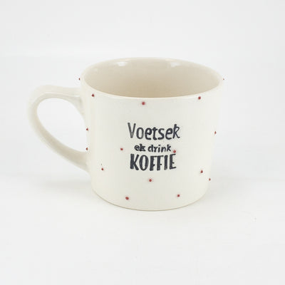 Mug C White Gloss - voetsek ek drink koffie