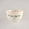 Breakfast Bowl Candy Love-Worry less giggle more