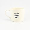 Mug C White Gloss - nee wat fok dit