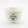 Breakfast Bowl Candy Love-Worry less giggle more